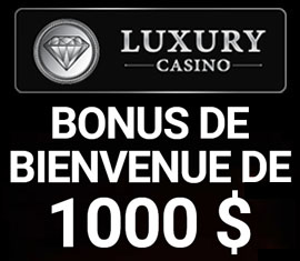 Bonus Luxury Casino en Ligne au Canada